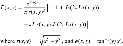 Mathematical equation: \begin{eqnarray} \label{Eq7} &&F(x,y) = \frac{{\rm e}^{2 {\rm i} \phi(x,y)}}{\pi \, r(x,y)^2} \, \Big[ -1 + J_{0}\big(2 \pi L \, r(x,y) \big) \nonumber \\[2mm] &&\qquad \qquad +\,\pi L \, r(x,y) \, J_{1}\big(2 \pi L \, r(x,y) \big) \Big]\\[2mm] &&\textrm{where } r(x,y) = \sqrt{x^2+y^2} \textrm{ , and } \phi(x,y) = \tan^{-1}(y/x).\nonumber \end{eqnarray}