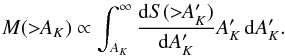 Mathematical equation: \begin{equation} \label{eq:17} M(>\!\!A_K) \propto \int_{A_K}^\infty \frac{\diff S(>\!\!A_K')}{\diff A_K'} A_K' \, \diff A_K' . \end{equation}
