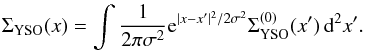 Mathematical equation: \begin{equation} \label{eq:18} \Sigma_\mathrm{YSO}(x) = \int \frac{1}{2 \pi \sigma^2} \e^{|x - x'|^2 / 2 \sigma^2} \Sigma_\mathrm{YSO}^\mathrm{(0)}(x') \, \diff^2 x' . \end{equation}
