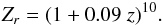 Mathematical equation: \begin{eqnarray} Z_r = (1+0.09 \; z)^{10}. \label{zeta-r-fit} \end{eqnarray}