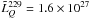 Mathematical equation: \hbox{$\tilde{L}_{Q}^{229}=1.6\times10^{27}$}