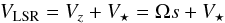 Mathematical equation: \appendix \setcounter{section}{1} \begin{equation} \label{ome_s} V_{\rm LSR} = V_z + V_{\star} = \Omega s + V_{\star} \end{equation}