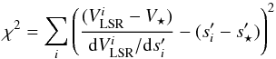 Mathematical equation: \appendix \setcounter{section}{1} \begin{equation} \label{chi} \chi^2 = \displaystyle\sum_{i} \left( \frac{(V_{\rm LSR}^{i}-V_{\star})}{{\rm d}V_{\rm LSR}^{i}/{\rm d}s^{\prime}_{i}} - (s^{\prime}_{i}-s^{\prime}_{\star}) \right)^{2} \end{equation}