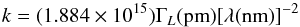 Mathematical equation: \begin{equation} k=(1.884\times10^{15})\Gamma_{L}(\textrm{pm}) [\lambda(\textrm{nm})]^{-2} \end{equation}