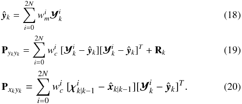 Mathematical equation: \begin{eqnarray} \label{eq:UKF_xh} &&\hat{\vec{y}}_{k} = \sum_{i=0}^{2N} w_{m}^{i} \mathY_{k}^{i} \\ \label{eq:UKF_Pzzh} &&\textbf{P}_{y_{k}y_{k}} = \sum_{i=0}^{2N} w_{c}^{i}\ [\mathY_{k}^{i} - \hat{\vec{y}}_{k}] [\mathY_{k}^{i} - \hat{\vec{y}}_{k}]^{T} + \textbf{R}_k\\ \label{eq:UKF_Pxyh} &&\textbf{P}_{x_{k}y_{k}} = \sum_{i=0}^{2N} w_{c}^{i}\ [\Bchi_{k\mid k-1}^{i} - \hat{\vec{x}}_{k\mid k-1}] [\mathY_{k}^{i} - \hat{\vec{y}}_{k}]^{T}. \end{eqnarray}