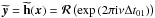 Mathematical equation: \hbox{$\widetilde{\vec{y}}=\widetilde{\textbf{h}}(\vec{x})=\mathR\left(\exp{\left(2\pi {\rm i} \nu \Delta t_{01}\right)}\right)$}