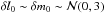 Mathematical equation: \hbox{$\delta \l_0\sim\delta\m_0\sim\mathcal{N}(0, 3)$}