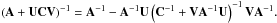 Mathematical equation: \hbox{$\left(\A+\U\C\V \right)^{-1} = \A^{-1} - \A^{-1}\U \left(\C^{-1}+\V\A^{-1}\U \right)^{-1} \V\A^{-1}.$}