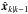 Mathematical equation: \hbox{$\hat{\vec{x}}_{k\mid k-1}$}