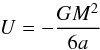 Mathematical equation: \begin{equation} U= - \frac{GM^2}{6a} \end{equation}