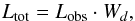 Mathematical equation: \appendix \setcounter{section}{3} \begin{equation} L_\mathrm{tot}=L_\mathrm{obs}\cdot W_d, \label{eq:totlum} \end{equation}