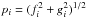 Mathematical equation: \hbox{$p_i=(f_i^2+g_i^2)^{1/2}$}