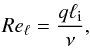 Mathematical equation: \begin{eqnarray} Re_\ell = \frac{q\ell_{\rm i}}{\nu}, \end{eqnarray}