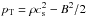 Mathematical equation: \hbox{$p_{\rm T} = \rho c^2_{\rm s}-B^2/2$}