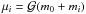 Mathematical equation: \hbox{$\mu_i = \mathcal{G} (m_0 + m_i)$}