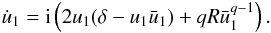 Mathematical equation: \begin{eqnarray} \dot{u}_1 = \ImUnit \left( 2 u_1 (\delta - u_1\bar{u}_1) + q R \bar{u}_1^{q-1} \right). \end{eqnarray}