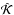 Mathematical equation: \hbox{$\scaled{\mathcal{K}}$}