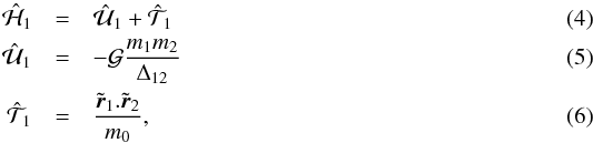 Mathematical equation: \begin{eqnarray} \label{eq:perturb} \scaled{\mathcal{H}}_1 &=& \scaled{\mathcal{U}}_1 + \scaled{\mathcal{T}}_1\\ \scaled{\mathcal{U}}_1 &=& -\mathcal{G} \frac{m_1m_2}{\Delta_{12}}\\ \scaled{\mathcal{T}}_1 &=& \frac{{\tilde{\vec r}}_1 . {\tilde{\vec r}}_2}{m_0}, \end{eqnarray}