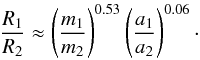 Mathematical equation: \begin{eqnarray} \frac{R_1}{R_2} \approx \left(\frac{m_1}{m_2}\right)^{0.53} \left(\frac{a_1}{a_2}\right)^{0.06}\cdot \end{eqnarray}