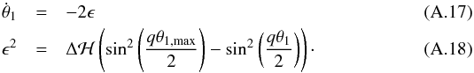 Mathematical equation: \appendix \setcounter{section}{1} \begin{eqnarray} \dot\theta_1 &=& -2\epsilon\\ \epsilon^2 &=& \Delta\mathcal{H}\left(\sin^2\left(\frac{q\theta_{1,\max}}{2}\right) -\sin^2\left(\frac{q\theta_1}{2}\right)\right)\cdot \end{eqnarray}
