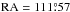 Mathematical equation: \hbox{$\rm RA= 111\fdg57$}