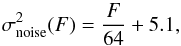 Mathematical equation: \begin{equation} \sigma^2_{\rm noise}(F)=\frac{F}{64}+5.1, \end{equation}
