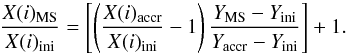 Mathematical equation: \begin{equation} \frac{X\rm ({\it i})_{MS}}{X\rm ({\it i})_{ini}}= \left[\left(\frac{X\rm ({\it i})_{accr}}{X\rm ({\it i})_{ini}}-1\right) \frac{Y_{\rm MS}-Y_{\rm ini}}{Y_{\rm accr}-Y_{\rm ini}}\right] + 1. \label{eqZ} \end{equation}
