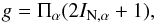 Mathematical equation: \begin{eqnarray} g=\Pi_{\alpha} (2I_{{\rm N},\alpha}+1), \label{nuc_spin_g} \end{eqnarray}