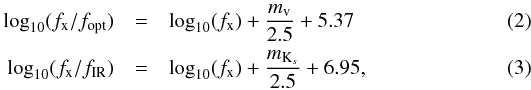 Mathematical equation: \begin{eqnarray} \log_{10}(f_{\rm x}/f_{\rm opt}) & = & \log_{10}(f_{\rm x}) + \frac{m_{\rm v}}{2.5} +5.37 \label{eq. maccacaro}\\ \log_{10}(f_{\rm x}/f_{\rm IR}) & = & \log_{10}(f_{\rm x}) + \frac{m_{{\rm K}_s}}{2.5} +6.95 , \label{eq. lin} \end{eqnarray}
