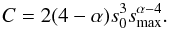 Mathematical equation: \begin{equation} \label{eq:C} C = 2(4-\alpha)s_0^3 s_{\rm max}^{\alpha-4}. \end{equation}