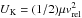 Mathematical equation: \hbox{$U_{\rm K} = (1/2) \mu v_{\rm rel}^2$}