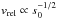 Mathematical equation: \hbox{$v_{\rm rel}\propto s_0^{-1/2}$}