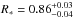 \hbox{$R_\ast= 0.86^{+0.03}_{-0.04}$}