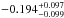 \hbox{$-0.194^{+0.097}_{-0.099}$}