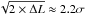 \hbox{$\sqrt{2\times\Delta L}\approx2.2\sigma$}