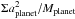 \hbox{$\Sigma a_{\rm planet}^{2}/M_{\rm planet}$}