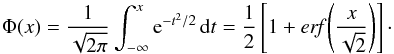 \appendix \setcounter{section}{1} \begin{equation} \Phi(x) = \frac{1}{\sqrt{2\pi}} \int_{-\infty}^x {\rm e}^{-t^2/2} \, {\rm d}t = \frac12 \left[1 + \emph{erf} \left(\frac{x}{\sqrt{2}} \right)\right] \cdot \end{equation}
