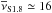 \hbox{$\rm{\overline{\nu}_{S1.8}\simeq 16}$}