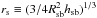 \hbox{$r_{\rm s} \equiv (3/4 R_{\rm sb}^2 h_{\rm sb})^{1/3}$}