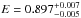 \hbox{$E=0.897^{+0.007}_{-0.005}$}