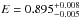 \hbox{$E=0.895^{+0.008}_{-0.005}$}