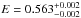 \hbox{$E=0.563^{+0.002}_{-0.002}$}