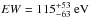 \hbox{$EW=115^{+53}_{-63}\rm~eV$}