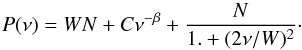Mathematical equation: \begin{equation} P(\nu)=WN+C{\nu}^{-\beta}+\frac{N}{1.+(2 \nu/W)^2}\cdot \label{eq:pds} \end{equation}