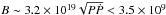 Mathematical equation: \hbox{$B \sim 3.2 \times10^{19}\sqrt{P\dot{P}} < 3.5\times10^{9}$}