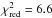 Mathematical equation: \hbox{$\chi^2_\mathrm{red}=6.6$}