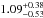 \hbox{$1.09^{+0.38}_{-0.53}$}