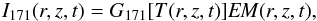 \begin{eqnarray} I_{171}(r,z,t) = G_{171}[T(r,z,t)] {\it EM} (r,z,t) \label{eq:EM_isotermo} , \end{eqnarray}