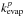\hbox{$\kevap^p$}