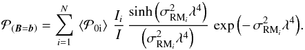 \begin{equation} \label{complex_Pol_turb_only_181113} {\mathcal{P}}_{\left(\boldsymbol{B} = \boldsymbol{b}\right)} = \sum\limits_{i=1}^N \, \left\langle\mathcal{P}_{0 \rm i}\right\rangle \, \frac{I_i}{I} \, \frac{\sinh \left(\sigma^2_{{\rm RM}_i} \lambda^4 \right)}{\left(\sigma^2_{{\rm RM}_i} \lambda^4 \right)} \, \exp{\left(- \, \sigma^2_{{\rm RM}_i} \lambda^4 \right)}. \end{equation}